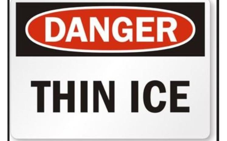 Stay off ice that's less than four inches thick.